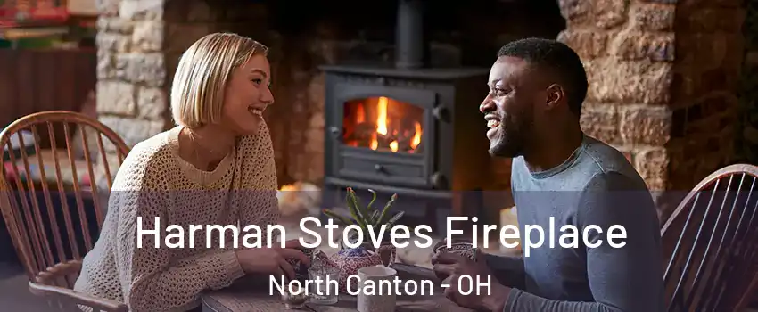  Harman Stoves Fireplace North Canton - OH