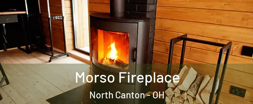  Morso Fireplace North Canton - OH