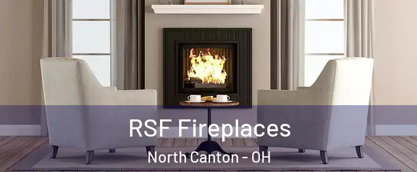 RSF Fireplaces North Canton - OH